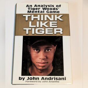 Think Like Tiger by John Andrisani 2002 Used Book Golf Golfing